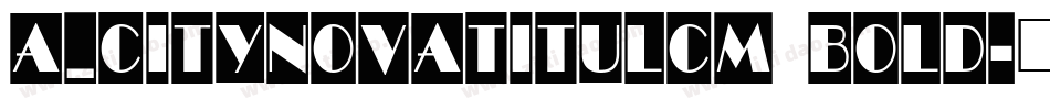 a_CityNovaTitulCm Bold字体转换